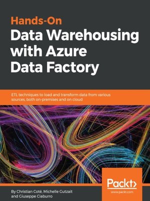 cover image of Hands-On Data Warehousing with Azure Data Factory